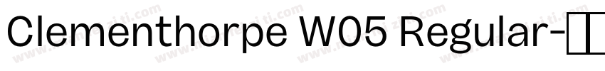 Clementhorpe W05 Regular字体转换